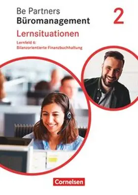 Bodamer / Franke / Hall |  Be Partners - Büromanagement 2. Ausbildungsjahr: Lernfelder 5-8 - Bilanzorientierte Finanzbuchhaltung | Buch |  Sack Fachmedien