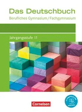 Ansel-Röhrleef / Schulz-Hamann / Deck |  Das Deutschbuch Jahrgangsstufe 11. Berufliches Gymnasium/Fachgymnasium - Schülerbuch | Buch |  Sack Fachmedien
