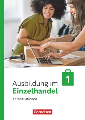 Fritz / Kost / Otte |  Ausbildung im Einzelhandel 1. Ausbildungsjahr. Arbeitsbuch mit Lernsituationen | Buch |  Sack Fachmedien