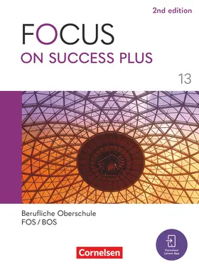 Deutinger |  Focus on Success PLUS - Berufliche Oberschule: FOS/BOS 2024 - B2/C1: 13. Jahrgangsstufe | Buch |  Sack Fachmedien