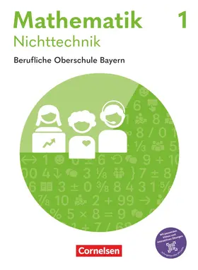 Fielk / Konstandin / Körner |  Mathematik - Berufliche Oberschule Bayern - Nichttechnik - Ausgabe 2027 - Band 1 (FOS 11/BOS 12) | Buch |  Sack Fachmedien