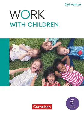 Ashdown / Skutta |  Work with Children A2/B1 - 2nd edition - Englisch für Kinderpflege und Sozialpädagogische Assistenz - Schulbuch mit digitalen Medien | Buch |  Sack Fachmedien