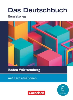 Decker / Schulz-Hamann / Dettinger |  Das Deutschbuch 11./12. Schuljahr - Berufskolleg - Baden-Württemberg - Ausgabe 2026 - Schulbuch mit Audios und Videos | Buch |  Sack Fachmedien