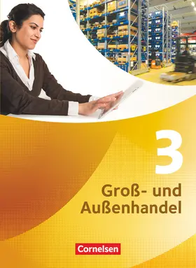 Fritz / Morgenstern / Piek |  Kaufleute im Groß- und Außenhandelsmanagement - Ausgabe 2013 - Band 3 | Buch |  Sack Fachmedien