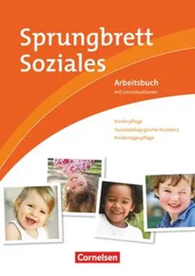 Dorn / Walter / Gartinger |  Sprungbrett Soziales. Kinderpflege, Sozialpädagogische Assistenz | Buch |  Sack Fachmedien