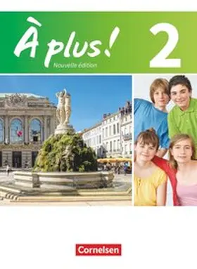 Blume / Mann-Grabowski / Gregor |  À plus! Nouvelle édition. Band 2. Schülerbuch | Buch |  Sack Fachmedien