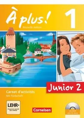 Gregor / Mann-Grabowski / Jorißen |  À plus! Nouvelle édition Junior. Band 1. 2. Lernjahr. Carnet d'activités mit CD-Extra und DVD-ROM | Buch |  Sack Fachmedien