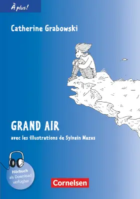 Grabowski |  À plus! Nouvelle édition. Band 3. Grand air | Buch |  Sack Fachmedien