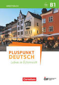 Jin / Schote |  Pluspunkt Deutsch - Leben in Österreich B1 - Arbeitsbuch mit Lösungsbeileger und Audio-Download | Buch |  Sack Fachmedien