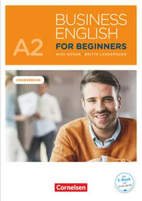 Hogan / Landermann |  Business English for Beginners A2 - Kursbuch mit Audios online als Augmented Reality | Buch |  Sack Fachmedien