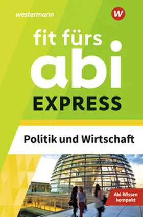 Schmidt |  Fit fürs Abi Express. Politik und Wirtschaft | Buch |  Sack Fachmedien