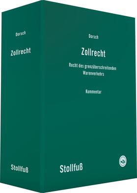 Rüsken / Dorsch |  Zollrecht Kommentar | Datenbank |  Sack Fachmedien