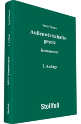 Stein / Thoms / Rüsken | Außenwirtschaftsgesetz Kommentar | Buch | 978-3-08-310201-4 | sack.de