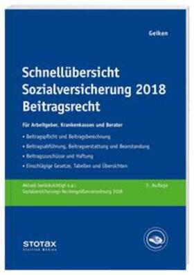 Geiken | Schnellübersicht Sozialversicherung 2018 Beitragsrecht | Buch | 978-3-08-314506-6 | sack.de