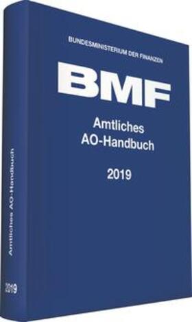 Bundesministerium der Finanzen (BMF) | Amtliches AO-Handbuch 2019 | Buch | 978-3-08-362319-9 | sack.de
