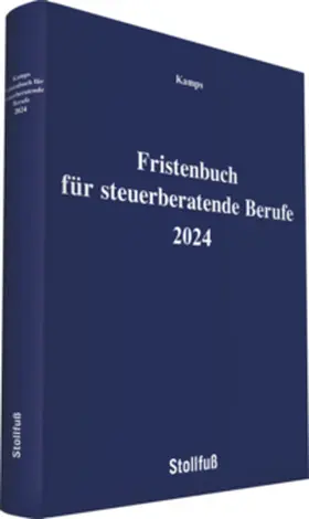 Kamps | Fristenbuch für steuerberatende Berufe 2024 | Buch | 978-3-08-363024-1 | sack.de