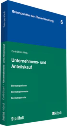 Strahl / Carlé |  Unternehmens- und Anteilskauf | Buch |  Sack Fachmedien