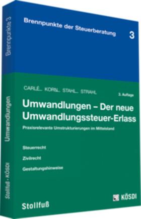 Carlé / Demuth / Fuhrmann |  Carlé, T: Umwandlungen - Der neue Umwandlungssteuer-Erlass | Buch |  Sack Fachmedien