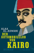 al-Aswani |  Der Automobilclub von Kairo | Buch |  Sack Fachmedien