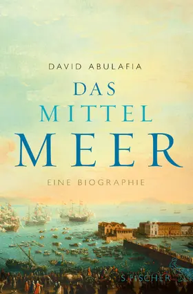 Abulafia |  Das Mittelmeer | Buch |  Sack Fachmedien
