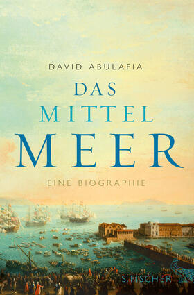 Abulafia | Das Mittelmeer | Buch | 978-3-10-000904-3 | sack.de