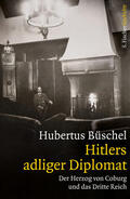 Büschel |  Hitlers adliger Diplomat | Buch |  Sack Fachmedien