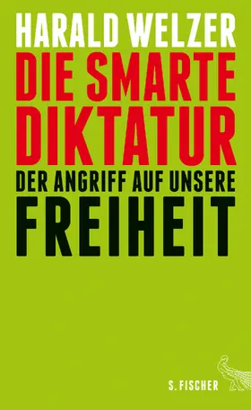 Welzer |  Die smarte Diktatur | Buch |  Sack Fachmedien