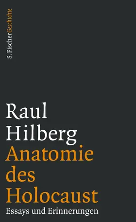Hilberg / Pehle / Schlott | Anatomie des Holocaust | Buch | 978-3-10-002505-0 | sack.de