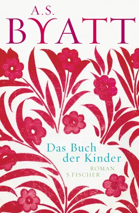 Byatt | Das Buch der Kinder | Buch | 978-3-10-004417-4 | www.sack.de