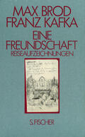 Pasley / Brod / Kafka |  Eine Freundschaft. Reiseaufzeichnungen | Buch |  Sack Fachmedien