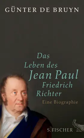Bruyn |  Das Leben des Jean Paul Friedrich Richter | Buch |  Sack Fachmedien