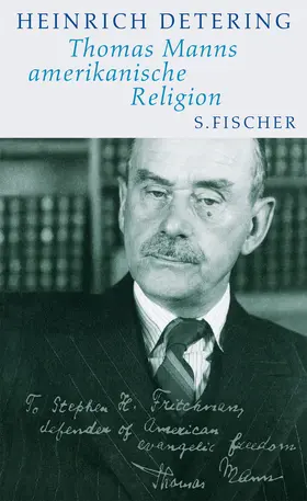 Detering |  Thomas Manns amerikanische Religion | Buch |  Sack Fachmedien
