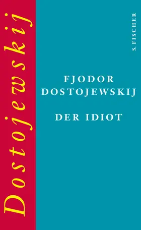 Dostojewskij | Der Idiot | Buch | 978-3-10-015402-6 | www.sack.de