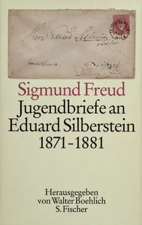 Freud / Boehlich |  Jugendbriefe an Eduard Silberstein 1871 - 1881 | Buch |  Sack Fachmedien