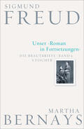 Freud / Bernays / Fichtner |  Freud, S: Brautbriefe 2/Unser Roman in Fortsetzungen | Buch |  Sack Fachmedien