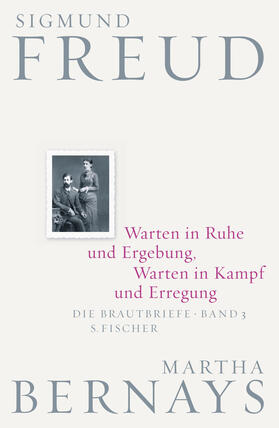 Freud / Bernays / Fichtner |  Freud, S: Warten in Ruhe und Ergebung | Buch |  Sack Fachmedien