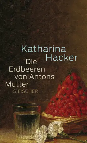 Hacker |  Die Erdbeeren von Antons Mutter | Buch |  Sack Fachmedien