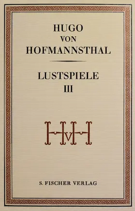 Hofmannsthal / Steiner |  Lustspiele III | Buch |  Sack Fachmedien