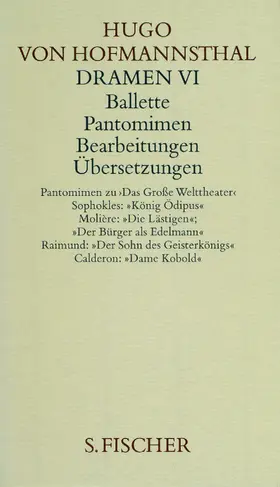 Hofmannsthal |  Dramen VI. Ballette - Pantomimen - Bearbeitungen - Übersetzungen | Buch |  Sack Fachmedien