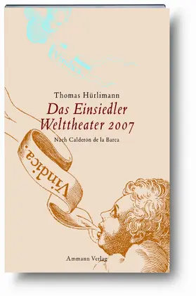 Hürlimann |  Das Einsiedler Welttheater 2007 | Buch |  Sack Fachmedien