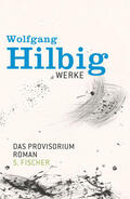 Hilbig / Bong / Hosemann |  Werke, Band 6: Das Provisorium | Buch |  Sack Fachmedien