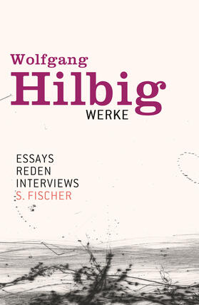Hilbig / Bong / Hosemann |  Werke, Band 7: Essays, Reden, Interviews | Buch |  Sack Fachmedien