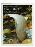 Kunze |  Kiss of the Koi  (Der Kuß der Koi) | Buch |  Sack Fachmedien