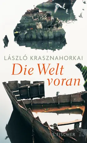 Krasznahorkai |  Die Welt voran | Buch |  Sack Fachmedien