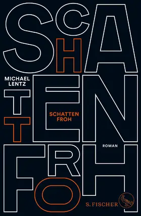 Lentz | Schattenfroh | Buch | 978-3-10-043938-3 | www.sack.de