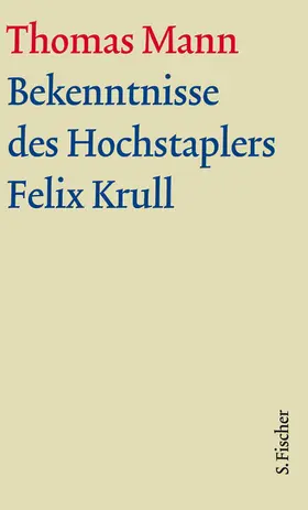 Mann / Sprecher / Bussmann |  Bekenntnisse des Hochstaplers Felix Krull. Große kommentierte Frankfurter Ausgabe. Textband | Buch |  Sack Fachmedien