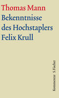 Mann / Sprecher / Bussmann |  Bekenntnisse des Hochstaplers Felix Krull. Große kommentierte Frankfurter Ausgabe. Kommentarband | Buch |  Sack Fachmedien