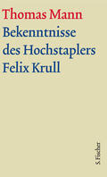 Mann / Bussmann / Sprecher |  Bekenntnisse des Hochstaplers Felix Krull. Große kommentierte Frankfurter Ausgabe. Text und Kommentarband | Buch |  Sack Fachmedien