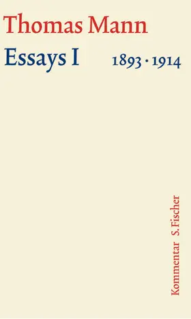Mann |  Essays 01. Große kommentierte Frankfurter Ausgabe. Kommentarband | Buch |  Sack Fachmedien