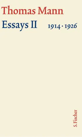 Mann | Essays II 1914-1926 | Buch | 978-3-10-048352-2 | www.sack.de